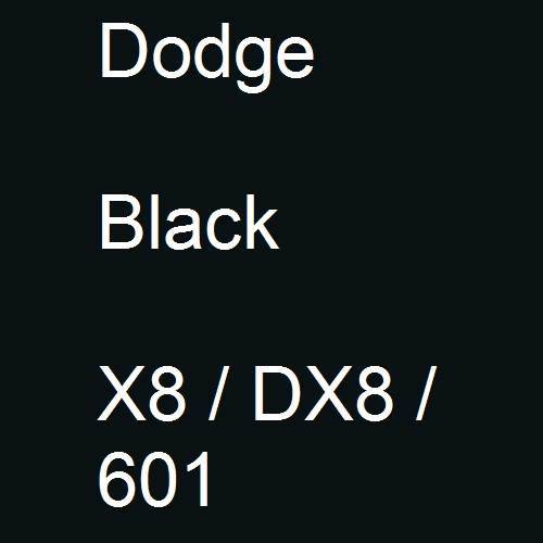 Dodge, Black, X8 / DX8 / 601.